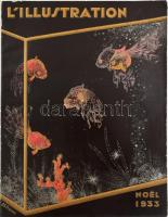 1933 L'Illustration Noel. Francia nyelven. Rendkívül gazdag színes és fekete-fehér képanyaggal. Kiadói papírkötésben, kissé foltos borítóval, kissé sérült gerinccel, néhány kevés lap sérült.
