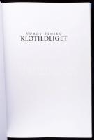 Vörös Ildikó: Klotildliget. Bp., 2016. Rabb-Infomedia. 163p. Számos illusztrációval. Kiadói kartonál...