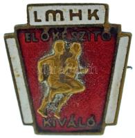 DN(~1960) "LMHK (Légy Munkára Harcra Kész) Előkészítő - Kiváló" zománcozott bronz kitűző (15x17mm) T:AU,XF