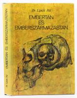 Lipták Pál: Embertan és emberszármazástan. Bp., 1980, Tankönyvkiadó. Kiadói nyl-kötés, kiadói papír védőborítóban, aláhúzásokkal, bejelölésekkel és jegyzetekkel.