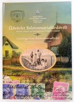 Huszár-Samuné-Sándor-Vidák: Üdvözlet Balatonmáriafürdőről. Képeslap-válogatás egy délnyugat-balatoni település múltjából . Marcali, 2016. 148 l. - Kiadói kartonált keménykötésben
