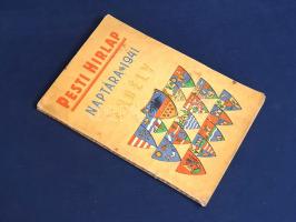 Pesti Hírlap 1941. évi naptára. Erdély.
Budapest, [1940]. Légrády Testvérek Rt. (ny.) 160 p.
A Lég...