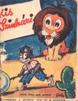 [Folyóirat] A Kis Színházi. A Színházi Élet folyóirat illusztrált ifjúsági melléklete Kálmán Jenő Si...