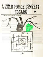 1981 Révkomárom/Komarno, A zöld fához címzett fogadóhoz. Felvidéki színházi plakát, papír, P jelzéss...