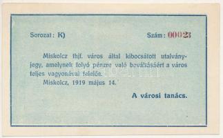 1919. Miskolc 1919.05.14. 10K "Miskolcz város" utalvány-jegye, alacsony "K) 00023&quo...