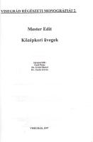 Mester Edit: 
Középkori üvegek.
Visegrád, 1997. (Magyar Nemzeti Múzeum Mátyás Király Múzeuma - Mag...