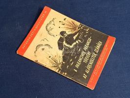 Pavlov, A.:
A parancsnok parancsa: törvény az alárendeltek számára.
(Budapest), [1950 körül]. Álla...
