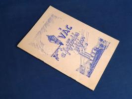 Vác a fejlődés útján.
Vác, 1967. (Pest megyei Nyomda). 32 p. Egyetlen kiadás.
A tervgazdálkodás ke...