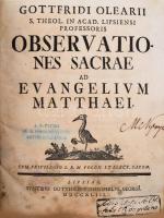 Gottfridi Olearii s. theol. in acad. Lipsiensi professoris Observationes sacrae ad evangelium Mattha...