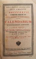 Annus a nativitate salvatoris nostri Jesu Christi M. DCCCXXVII. communis dierum 365. stylo Gregoriano, et Juliano deductus, sive Calendarium in usum ecclesiae R. Catholicae. Budae, 1830 , Typis ac Sumpt. Reg. Univers. 47p . az utolsó lap hiányzik + hozzá:  Schematismus inclyti regni Hungariae, Partiumque eidem adnexarum cum schematismo litterario, ejusque indice subnexo pro Anno 1827. Budae, 414p. + hozzá:  Schematismus individuorum per regnum Hungariae et Partes eidem adnexas procurant anno MDCCCXXVII. Budae 72 p + (16)p. Korabeli kartonált papírkotésben