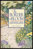 Ann Lovejoy: The Border in Bloom. A Northwest Garden Through the Seasons. With paintings &amp; illustrations by Jean Emmons &amp; Kevin Nicolay. Seattle, 1990, Sasquatch Books, 260+(4) p. Angol nyelven. Kiadói papírkötés. / In English language. Paperback.