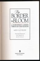 Ann Lovejoy: The Border in Bloom. A Northwest Garden Through the Seasons. With paintings &amp; i...