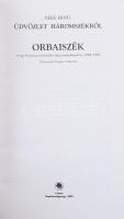 Beke Ernő: Üdvözlet Háromszékről - Orbaiszék 1. Charta Kiadó, 2005. 236p. Kartonált papírkötésben