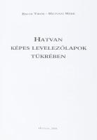 Bacsa Tibor és Hatvani Márk: Hatvan képes levelezőlapok tükrében. 2010. 240. old. Kiadói kartonált p...