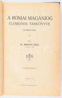 Dr. Marton Géza A római magánjog elemeinek tankönyve Debrecen, 1928 . Méliusz" Könyvkereskedés (Debrecen sz. kir. város és a Tiszántúli református egyházkerület könyvnyomda-vállalata). VIII + 328p. harmadik kiadás.Félvászon kötésben