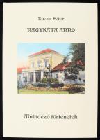 Kuczka Péter (szerk.): Nagykáta anno Nagykáta, 2013. 119p. . Kiadói kartonált papírkötésben
