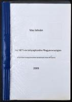 Vas István: Az 1871-es bélyegkiadás Magyarországon, 2009-es kiállítási anyag 90 színes fénymásolt oldalon