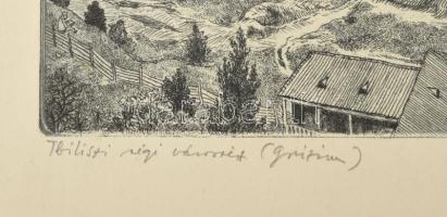 Gross Arnold (1929-2015): Tbilisi régi városrész, Grúzia. Rézkarc, papír, jelzett, kartonra kasírozv...