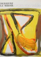 van Velde, Bram (1895-1981): 3 db litográfia és művekről készült reprodukciók a Derriere le miroir 216. számában. Párizs, 1975, Maeght. 27+1 p. Francia nyelven. Kiadói papírborítóban. Litográfiák mérete: 38x28 cm (borító) és 38x56 cm (x2).