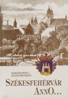 Demeter-Gelencsér: Székesfehérvár anno...Pillanatképek egy város életéből. Székesfehérvár, 1990. 229p. Kiadói kartonált kötés, jó állapotban.