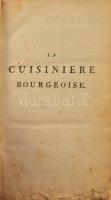 [Menon, Joseph (1700?-1771)]: La Cuisiniere Bourgeoise, suivie de L'Office a l'usage de tous ceux qui se mélent de dépenses de Maisons. Liege, 1788., C. Plomteux, 492 p. Francia nyelven. Nouvelle Édition. Korabeli aranyozott gerincű egészbőr-kötés, kopott borítóval, sérült gerinccel, foltos lapokkal, a lapok egy részének alján (összesen kb. 15 lap) szöveget nem érintő sérülésekkel.