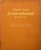 Heine, Heinrich: Der Rabbi von Bacharach. Illustriert von Kurt Tuch. Berlin, 1913., Morawe &amp; Scheffelt, 79 p. Gazdag képanyaggal illusztrált. Színes címlappal, címképpel, és az oldalszámozáson belül további 8 egészoldalas színes képpel illusztrált. Szövegközti fekete-fehér illusztrációkkal. Német nyelven. Számozott (293./300) példány. Kiadói aranyozott egészbőr-kötés, aranyozott felső lapélekkel, kissé kopott borítóval, kissé foltos gerinccel, jó állapotban. Ritka, bibliofil kiadás.