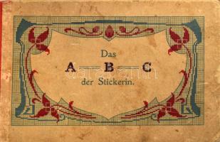 cca 1910 Das A-B-C der Stickerin. Eine Zusammenstellung moderner Formen und Moster für Platt- und Flachstich, Weiß-Stickerei, sowie für Tüll- und Filetdurchzug. Leipzig,én.,Rudolf Gerstäcker, 4 p.+87 t.+1 p. Német nyelven. Gazdag képanyaggal illusztrált. Kiadói haránt-alaki félvászon-kötés, kopott, foltos borítóval, laza fűzéssel.