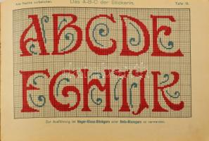 cca 1910 Das A-B-C der Stickerin. Eine Zusammenstellung moderner Formen und Moster für Platt- und Fl...