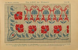 cca 1910 Das A-B-C der Stickerin. Eine Zusammenstellung moderner Formen und Moster für Platt- und Fl...