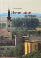 Grúz János: Heves város története. Heves, 2009. 335p. Gazdag képanyaggal illusztrált. Kiadói kartonált papírkötés.