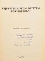 Csizmadia Andor (szerk.): Fejezetek a Pécsi Egyetem történetéből. DEDIKÁLT! Pécs, 1980. Kiadói papír...