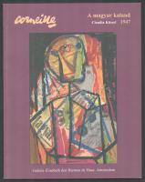 Claudia Küssel: Corneille. A magyar kaland 1947. (Kiállítási katalógus). Bp., 2002, Szenzus Kht., 111+(1) p. Gazdag képanyaggal illusztrálva. Kiadói papírkötés.