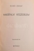 Nyírő József 3 műve: Havasok könyve.; Madéfalvi veszedelem.; Uz Bence. Bp., 1936-1939, Révai, 276+(2...