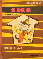 Kálmán Jenő: Sicc a cirkuszban. Bp., Minerva. Félvászon kötés, kissé kopottas állapotban.