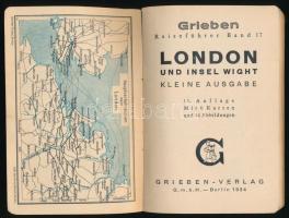 London und Insel Wight. Kleine Ausgabe. Grieben Reiseführer Band 17. Berlin, 1934, Grieben-Verlag, 1...