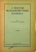 Bakonyi Kálmán: A magyar szabadkőművesek igazsága I. füzet. Unicus! Bp., 1927., Biró Miklós, 47 p. K...