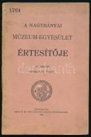A Nagybányai Múzeum-Egyesület értesítője az 1903-iki egyesületi évről. Nagybánya, 1904, Morvay és Undy-ny., 97+(3) p. Kiadói papírkötés, sérült borítóval, hiányos gerinccel, néhány kissé sérült, szamárfüles lappal. (Ritka!)