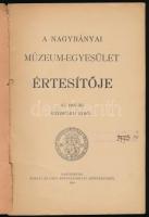 A Nagybányai Múzeum-Egyesület értesítője az 1903-iki egyesületi évről. Nagybánya, 1904, Morvay és Un...