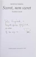Koltai Tamás: Szeret, nem szeret. DEDIKÁLT! Bp., 2000, Osiris. Kiadói papírkötés, dohos