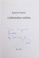 Koltai Tamás: A láthatatlan színház. DEDIKÁLT! 2001, BIP. Kiadói papírkötés