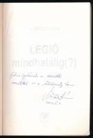 Szűrös Iván: Légió mindhalálig (?). DEDIKÁLT! Szerk. és az utószót írta: Nagy Tibor. Szolnok, 1993, ...