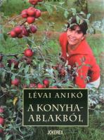 Lévai Anikó: A konyhaablakból. A szerző, Lévai Anikó (1963-) jogász, Orbán Viktor miniszterelnök feleségének autográf DEDIKÁCIÓJÁVAL! Bp., 2007, Jokerex. Gazdag képanyaggal illusztrált. Kiadói kartonált papírkötés, kiadói papír védőborítóban.