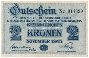 Ausztria / Kleinmünchen Hadifogolytábor 1915. 2K "014899" T:XF Austria / Kleinmünchen POW camp 1915. 2 Kronen "014899" C:XF