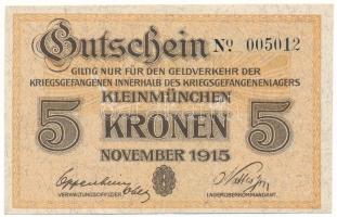 Ausztria / Kleinmünchen Hadifogolytábor 1915. 5K "005012" T:XF Austria / Kleinmünchen POW camp 1915. 5 Kronen "005012" C:XF