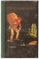 Benedek Elek: Öcsike újabb levelei az ő nadselü gondolatairól. Bp., Dante. Róna Emy rajzaival. Újrakötött félvászon kötés, ráragasztva az eredeti borító, jó állapotban.