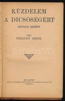 Ujfalussy Amadil: Küzdelem a dicsőségért. Bp., Tolnai. Kiadói kartonált kötés, jó állapotban, ajándé...