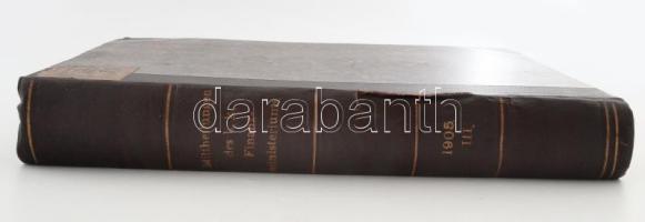 1905 Mitteilungen des K. K. Finanzministeriums. XI. Jahrg. Drittes Heft. Wien, 1905, K. K. Hof- und ...