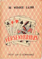 Dr. Widder Lajos: Versenybridzs. Bp., 1957, Sport Lap- és Könyvkiadó. Kiadói papírkötés, borítón kis kopással. Megjelent 2200 példányban.