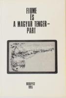 Balázs Károly: Fiume és a magyar tengerpart. Kiadók, nyomdák, illusztrátorok és témák Bp., 1995. 69p. + X.