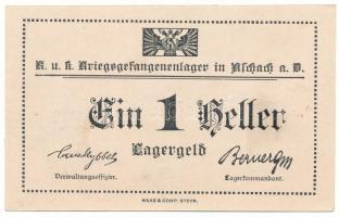 Ausztria 1916-1918 k. Aschach Hadifogolytábor 1h "Sammler" (gyűjtői kiadás) T:AU Austria cca. 1916-1918. Aschach / POW camp 1 Heller "Sammler" (collector issue) C:AU Camb#1311